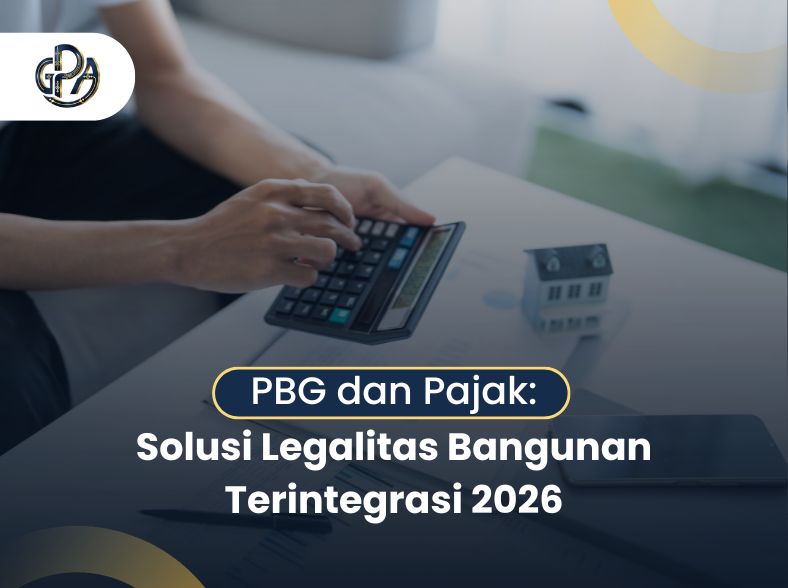 PBG dan Pajak: Solusi Legalitas Bangunan Terintegrasi 2026